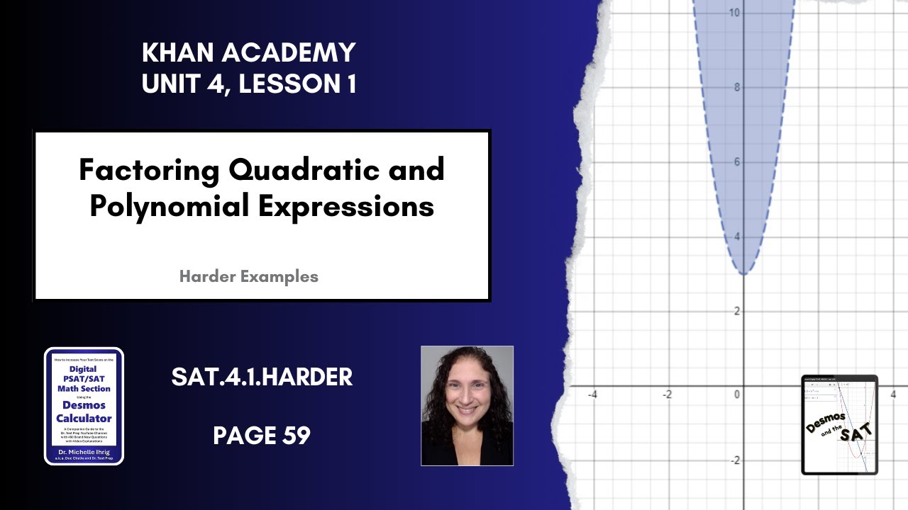 SAT.4.1.Harder: Factoring Quadratic and Polynomial Expressions, page 59