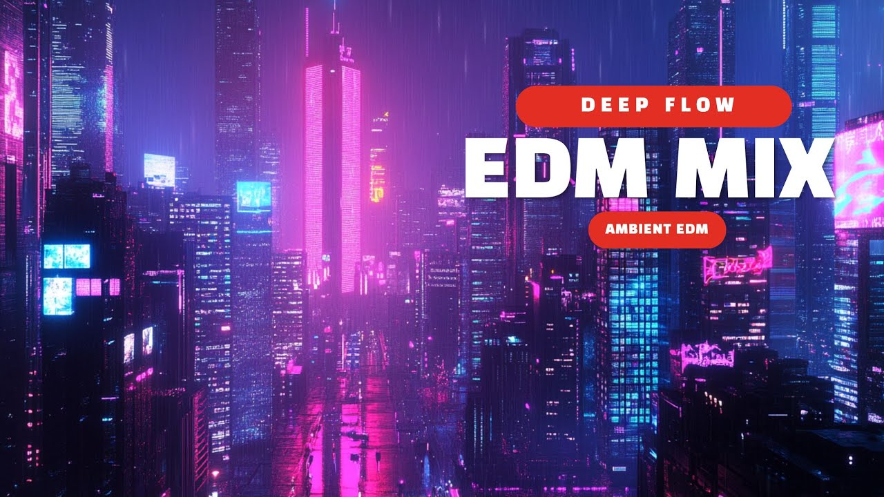Deep Flow EDM — Progressive House Beats for Work, Study & Creativity ✨No Copyright