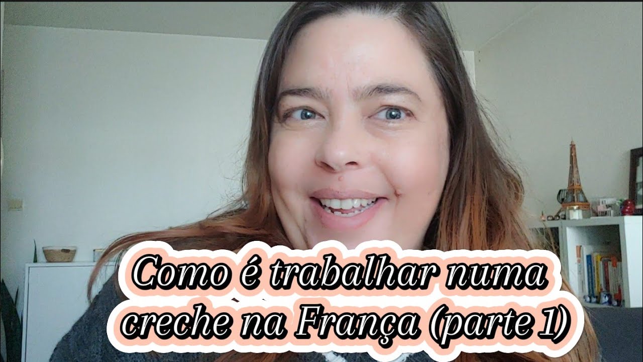 Como é trabalhar numa creche na França (parte 1)