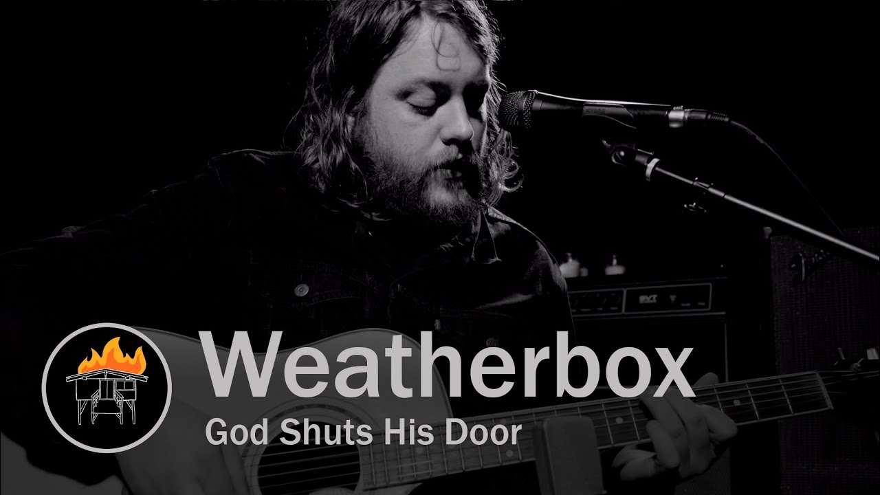 Weatherbox - God Shuts His Door (Half Way Home Session)