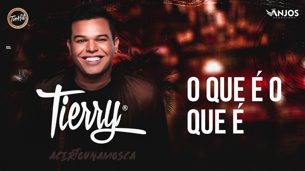 Tierry - O que &eacute; o que &eacute;
