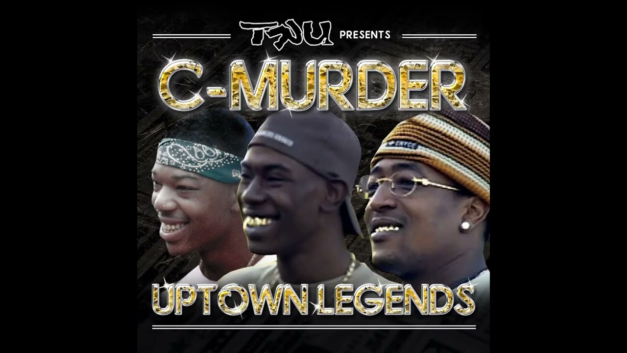 C-Murder - Uptown Legends Mixtape