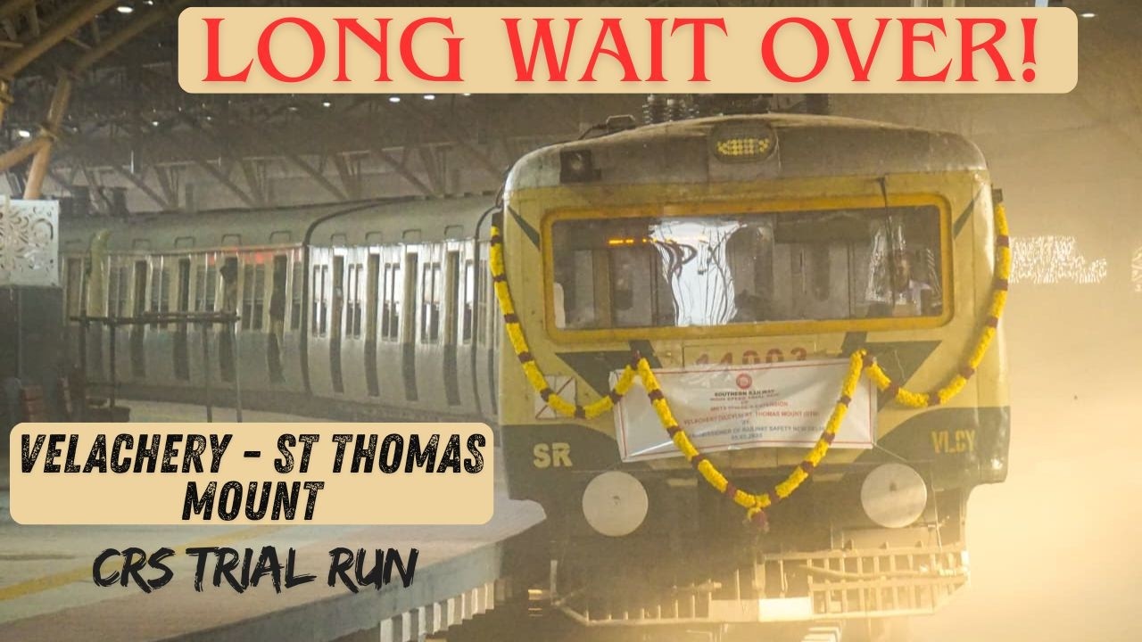 CRS Trial Run Between Velachery–St Thomas Mount | 15 Years Wait | Dream Come True | #indianrailways