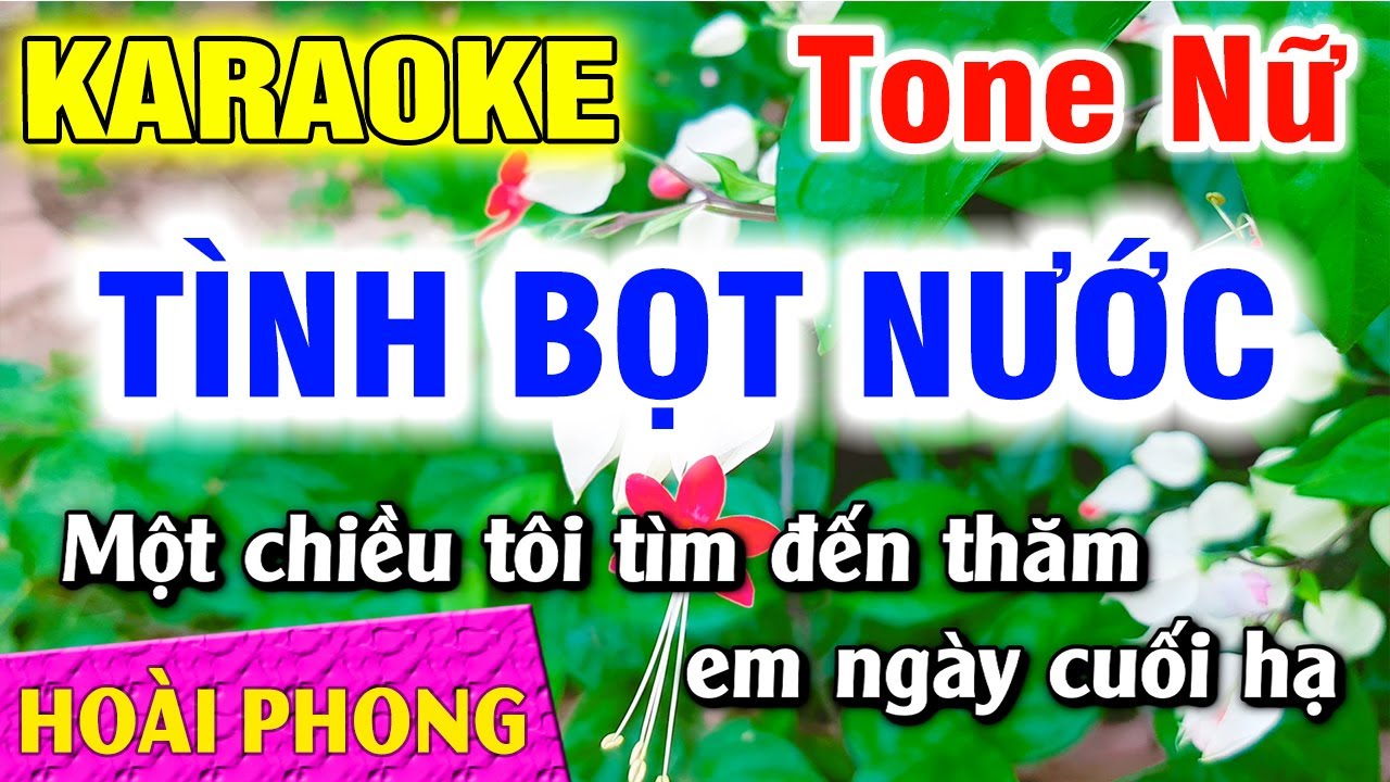 Karaoke Tình Bọt Nước Tone Nữ Nhạc Sống Dể Hát | Hoài Phong Organ