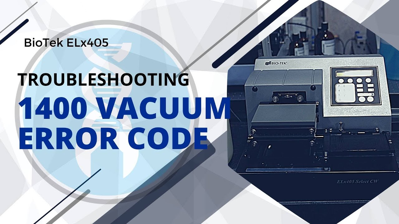 BioTek ELx405 - Troubleshooting a 1400 Vacuum Error Code