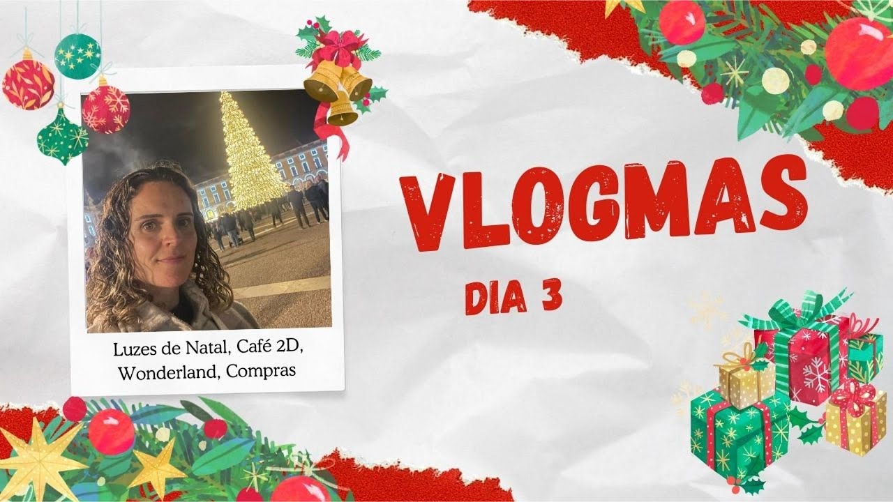 VLOGMAS Ep. 3 - Luzes de Natal, Café 2D, Wonderland, Compras