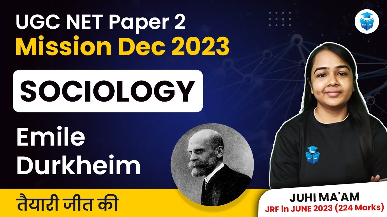 UGC NET Sociology Paper 2 | Emile Durkheim || UGC NET Dec 2023 || Juhi Mam JRFAdda