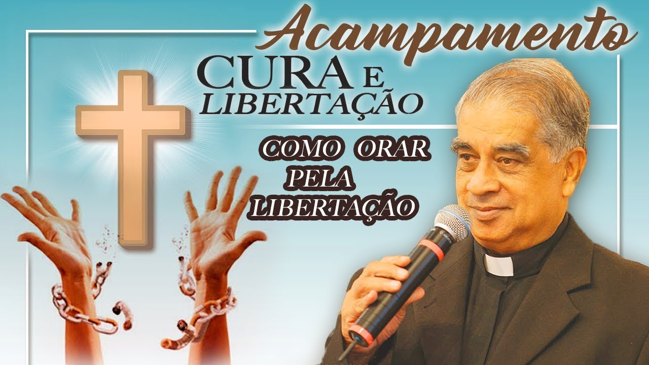 Como orar pela libertação - Pe. Rufus Pereira (15/11/10)