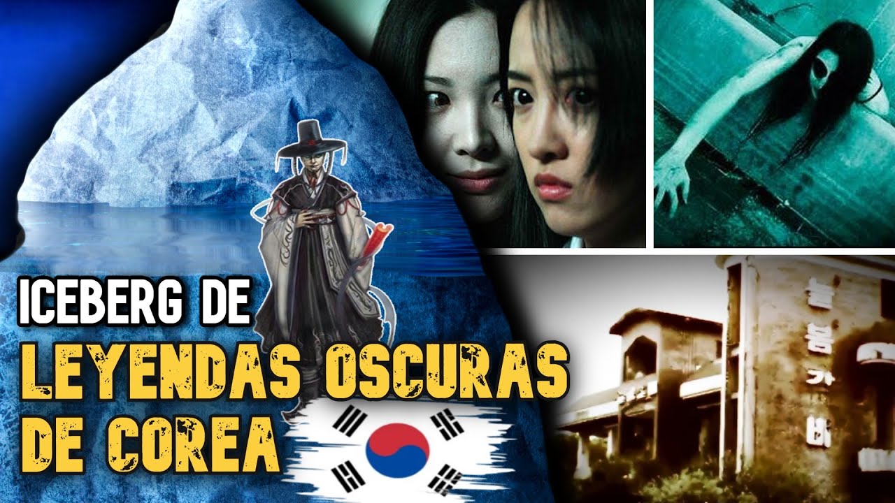 ICEBERG DE LEYENDAS URBANAS OSCURAS DE COREA DEL SUR 🇰🇷