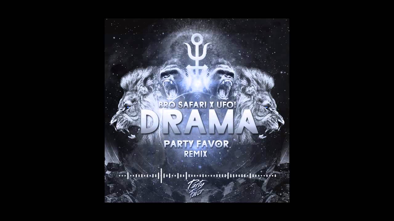 [TRAP] Bro Safari & UFO! - Drama (Party Favor Remix)