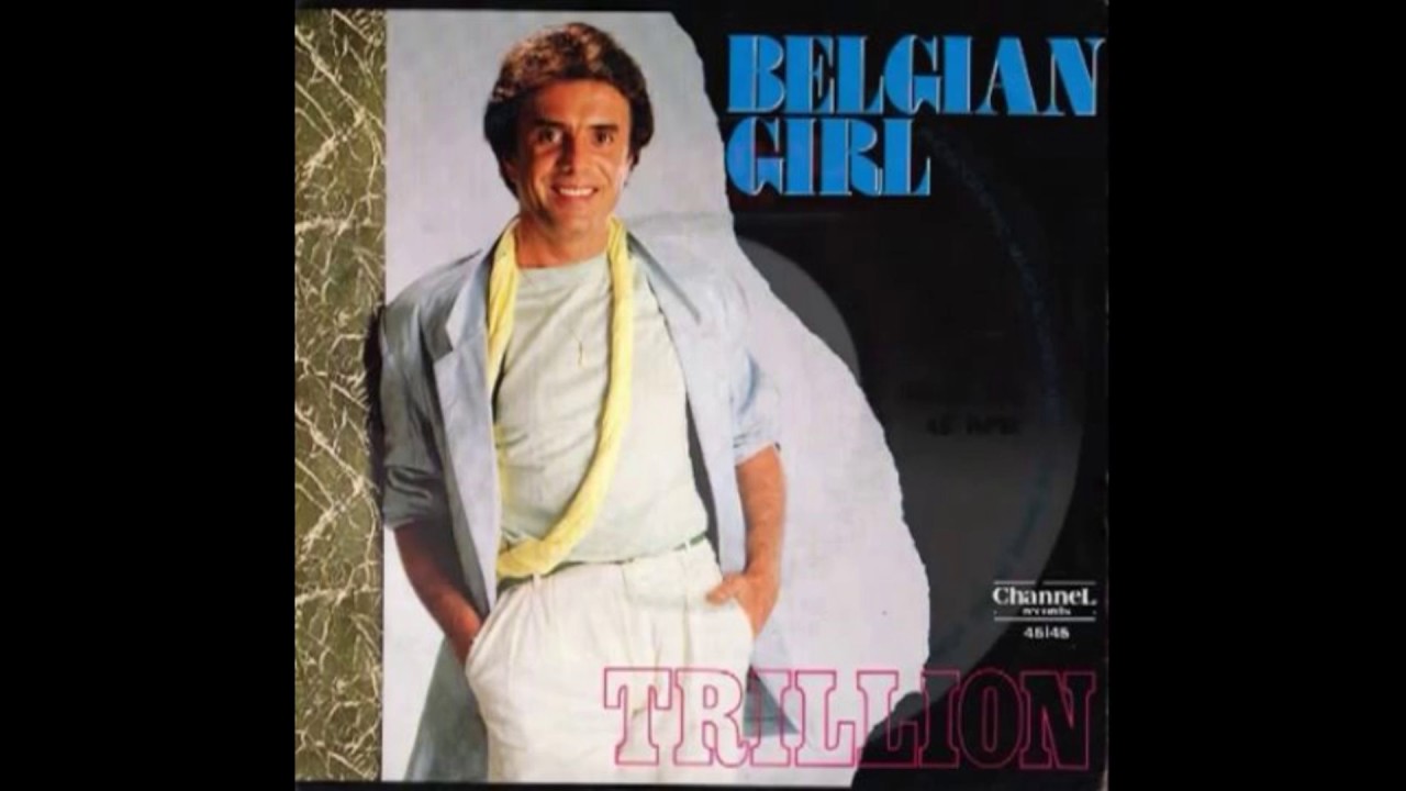 Trillion FT Fred Bekky - Belgium Girl (1985)