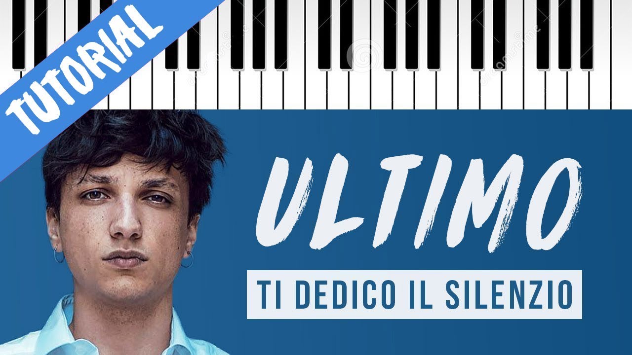 [TUTORIAL] Ultimo | Ti Dedico Il Silenzio // Piano Tutorial con Synthesia