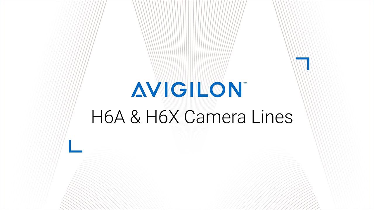 Avigilon H6A and H6X Camera Lines by Motorola Solutions
