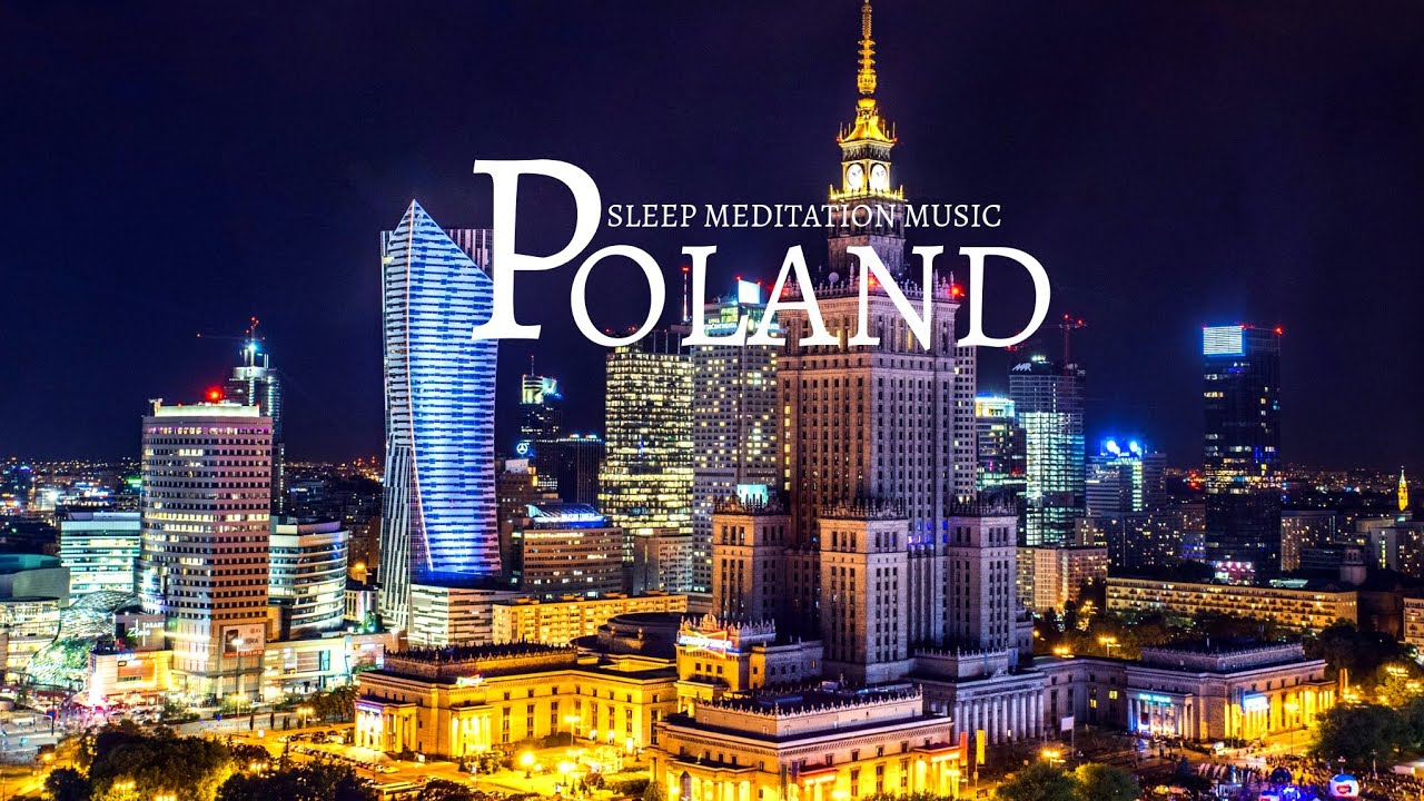 Poland 🌿 Poland 2022🌿 Sleep Meditation Music ||Calming Music to Sleep 🌿@SoothingRelaxation