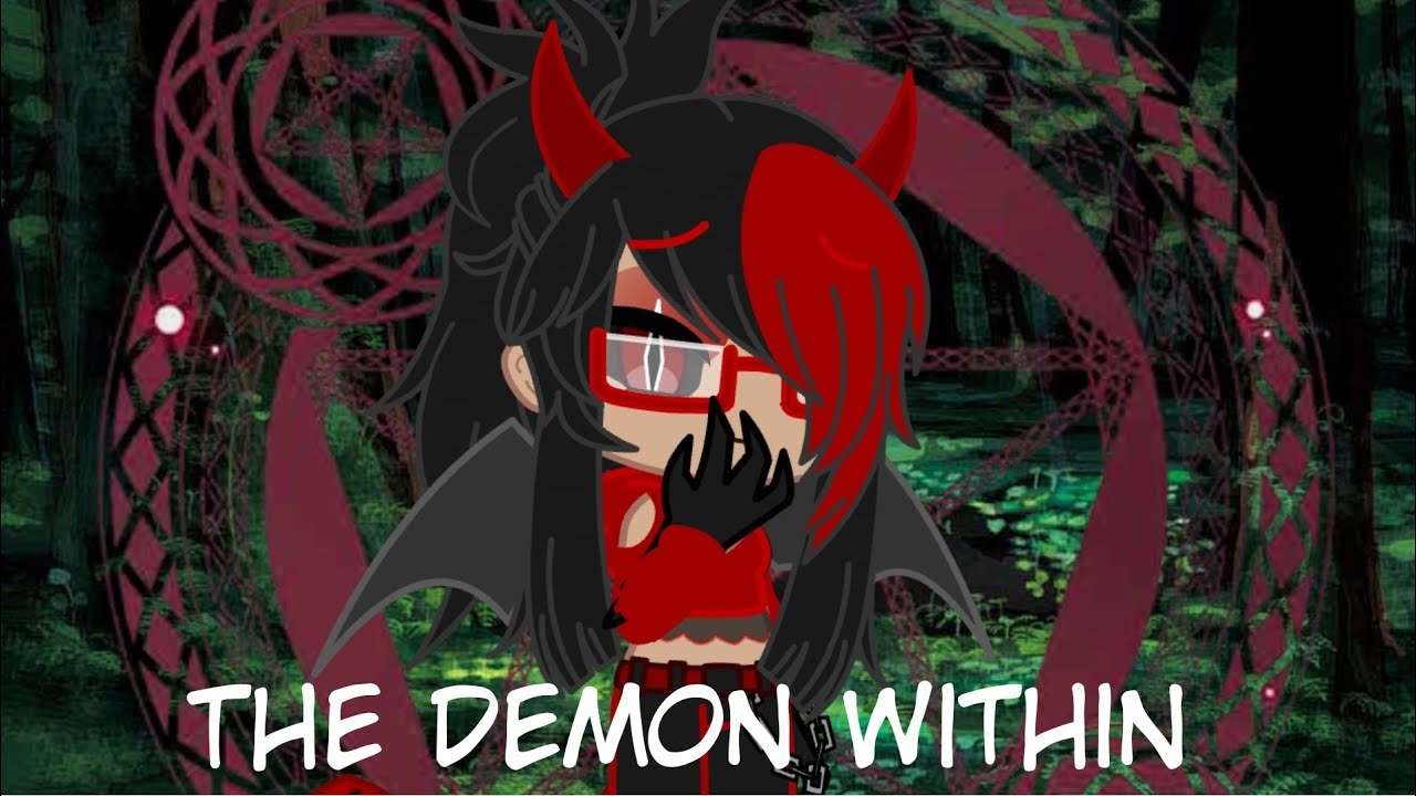 The Demon Within// How I became a Creepypasta // Episode 1// Gacha Club
