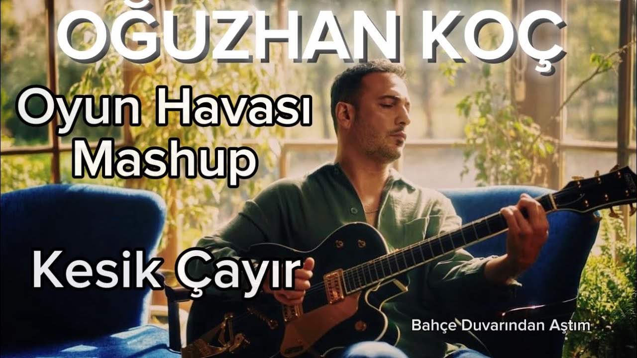 Oğuzhan Koç - Oyun Havası Mashup | Kesik Çayır, Bahçe duvarından Aştım, Nardanesi, | Konser 2024