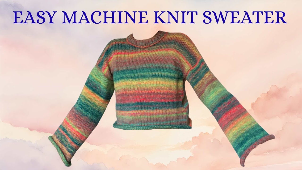 Beginner Machine Knitting: How to Knit a Simple Drop-Shoulder Sweater