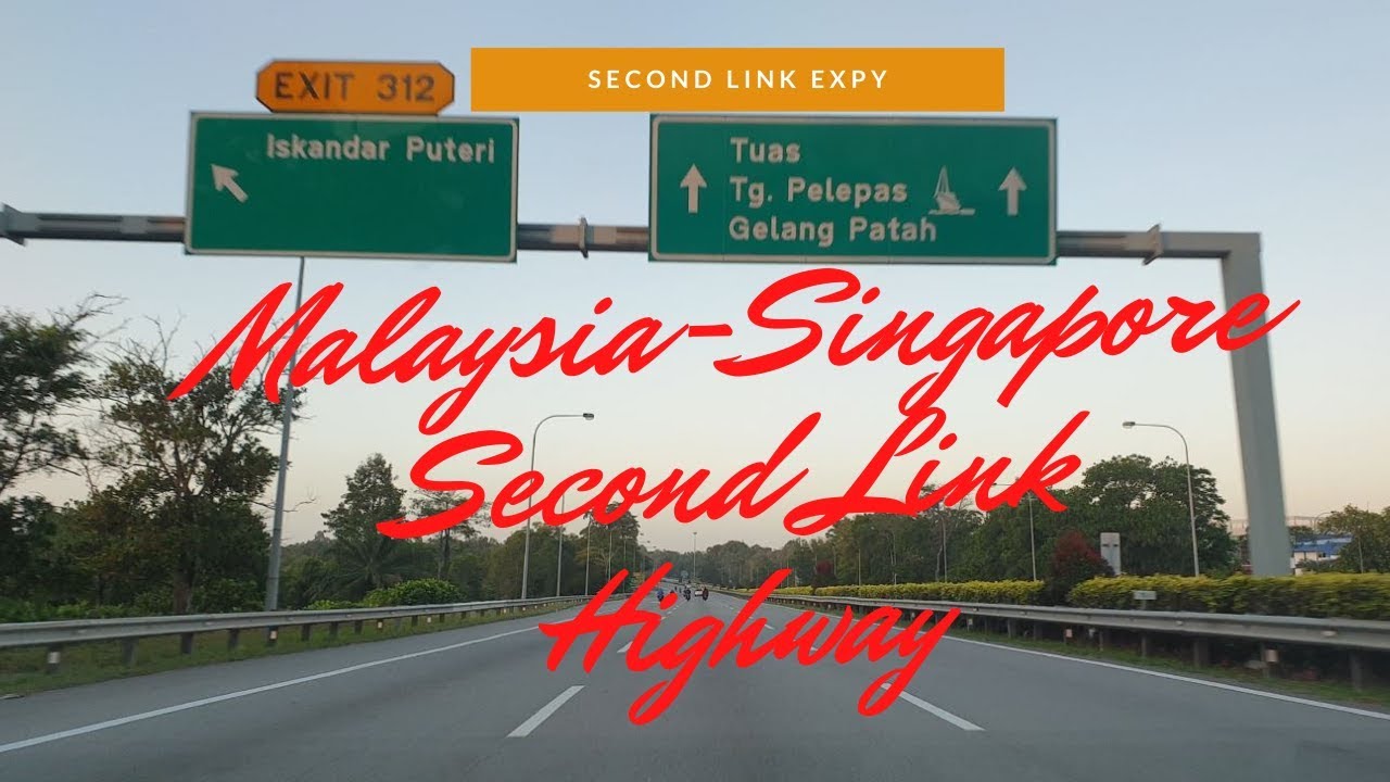 Malaysia-Singapore Second Link Highway | Second Link Expressway