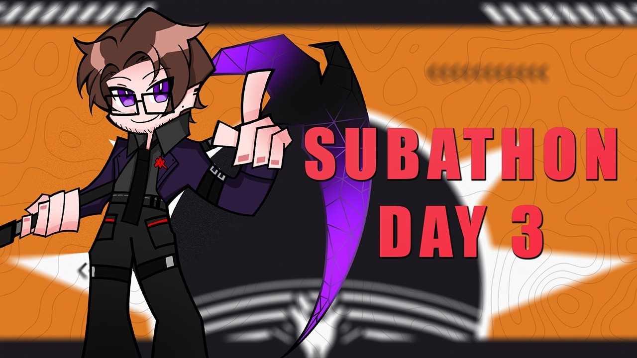 FIRST EVER SUBATHON! | Day 3 | Zenless Events | & MUCH more