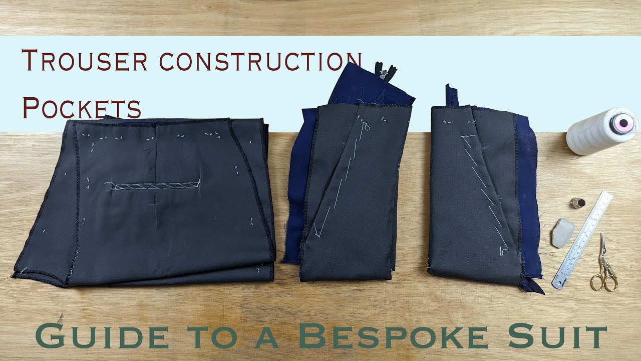 Trouser Making Part 3/7 Pockets | Guide to a Bespoke Suit