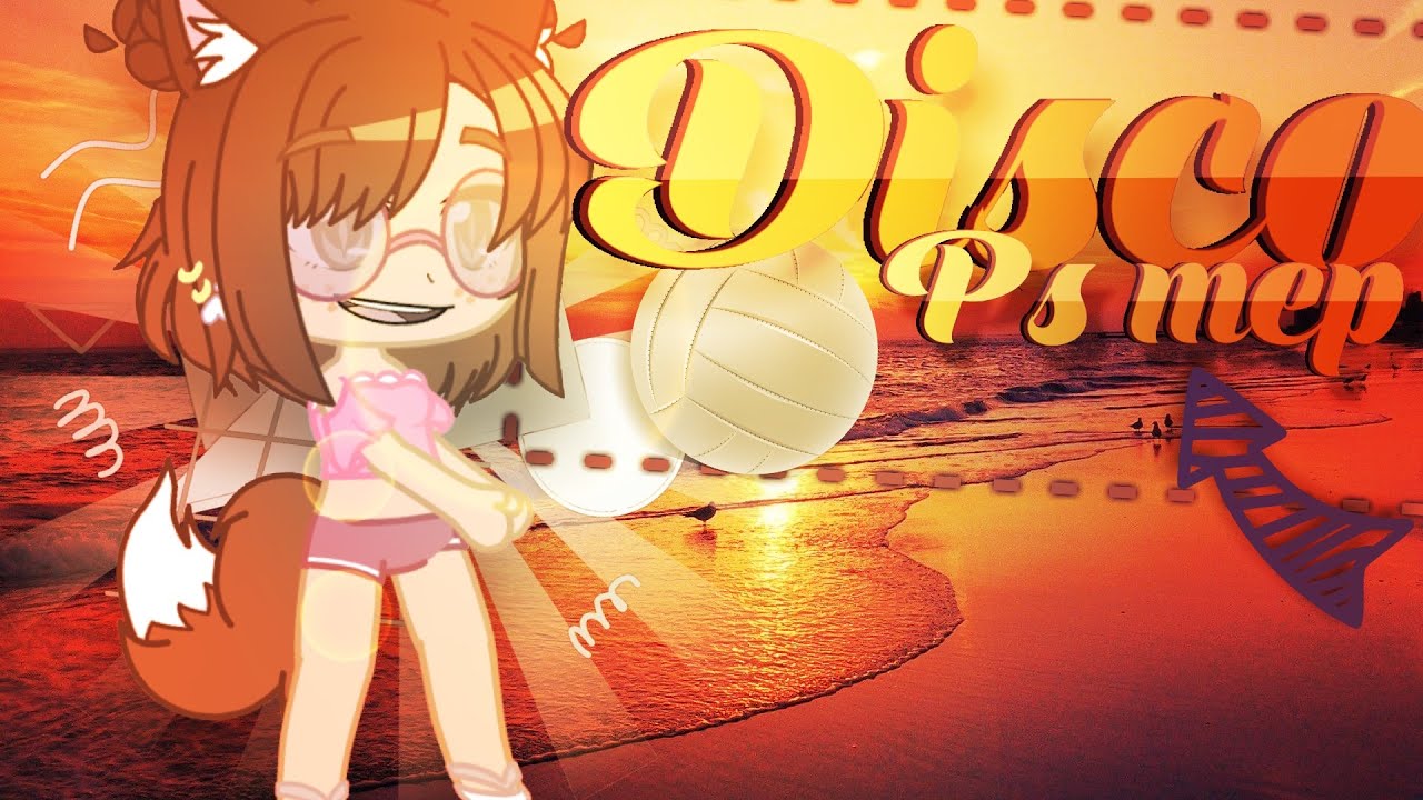 『Disco』|| P✘S  MEP || Mep #5