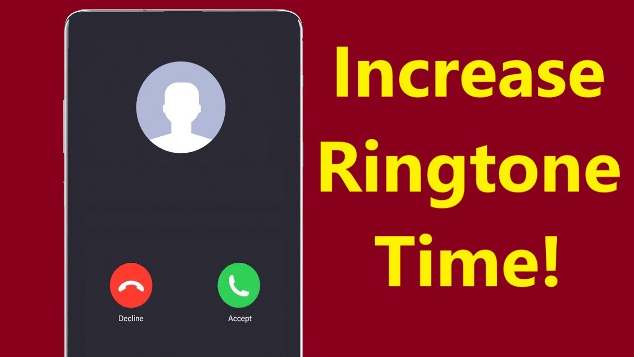 How to Extend Ringtone Time on Android Phone!! - Howtosolveit