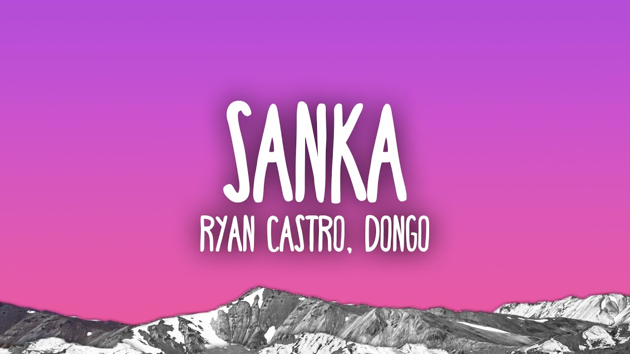 Ryan Castro, Dongo - SANKA