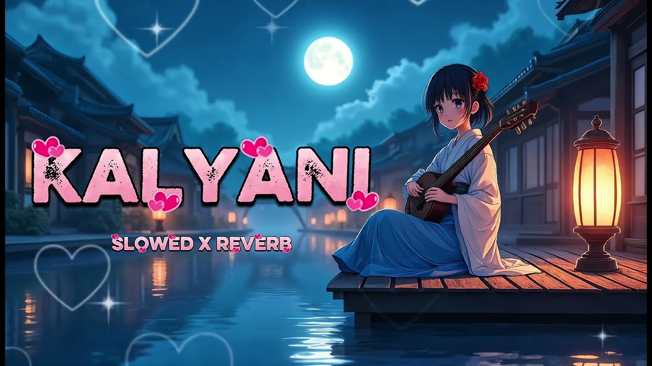 Kalyani lofi ( slowed x reverb )||ARJN_x_KDS_x_FIFTY4_x_RONN_-_KALYANI || Trending Malayalam song ||