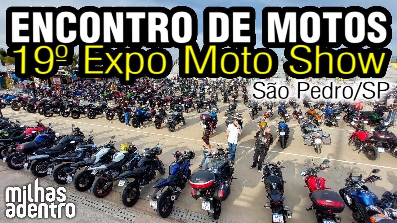 ENCONTRO DE MOTOS - 19º Expo Moto Show de São Pedro/SP em 2022