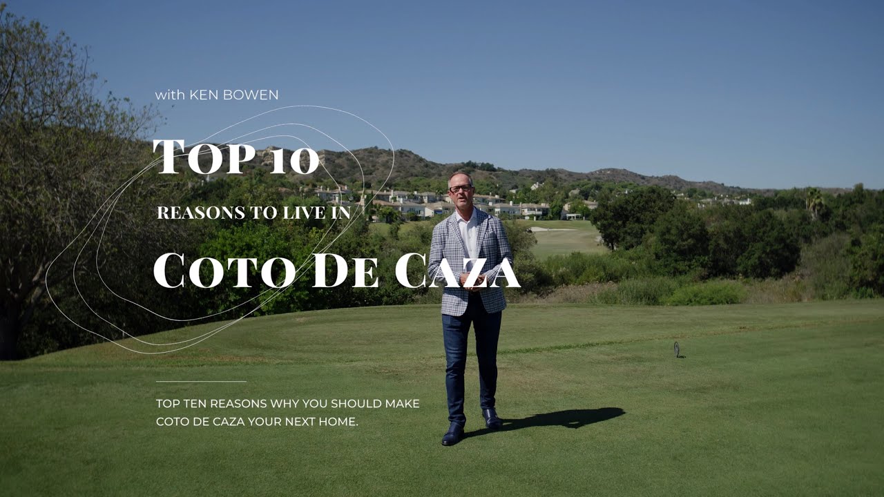Top 10 Reasons to Live in Coto de Caza