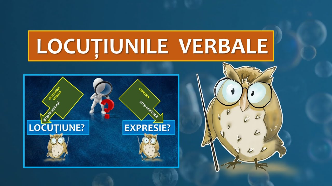 LOCUȚIUNILE VERBALE