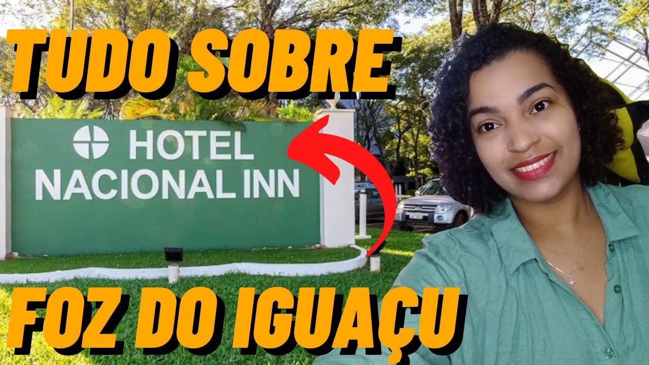 Hotel Nacional inn Foz do Iguaçu Vale a Pena?