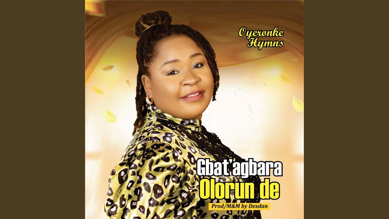 Gbat'agbara Olorun De