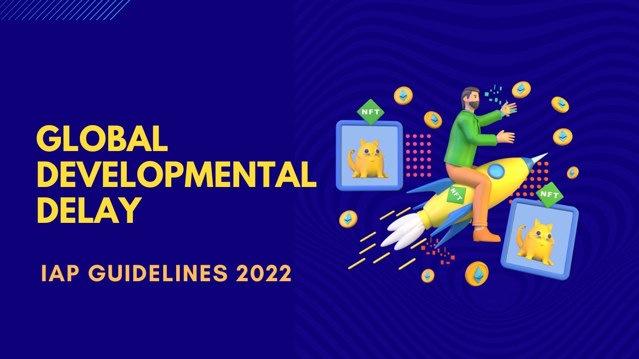 Global Developmental Delay-IAP Guidelines 2022