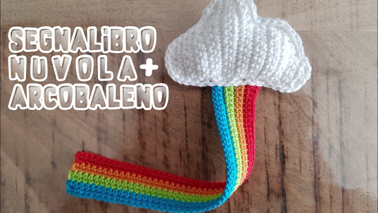 uncinetto facile - segnalibro nuvoletta con arcobaleno