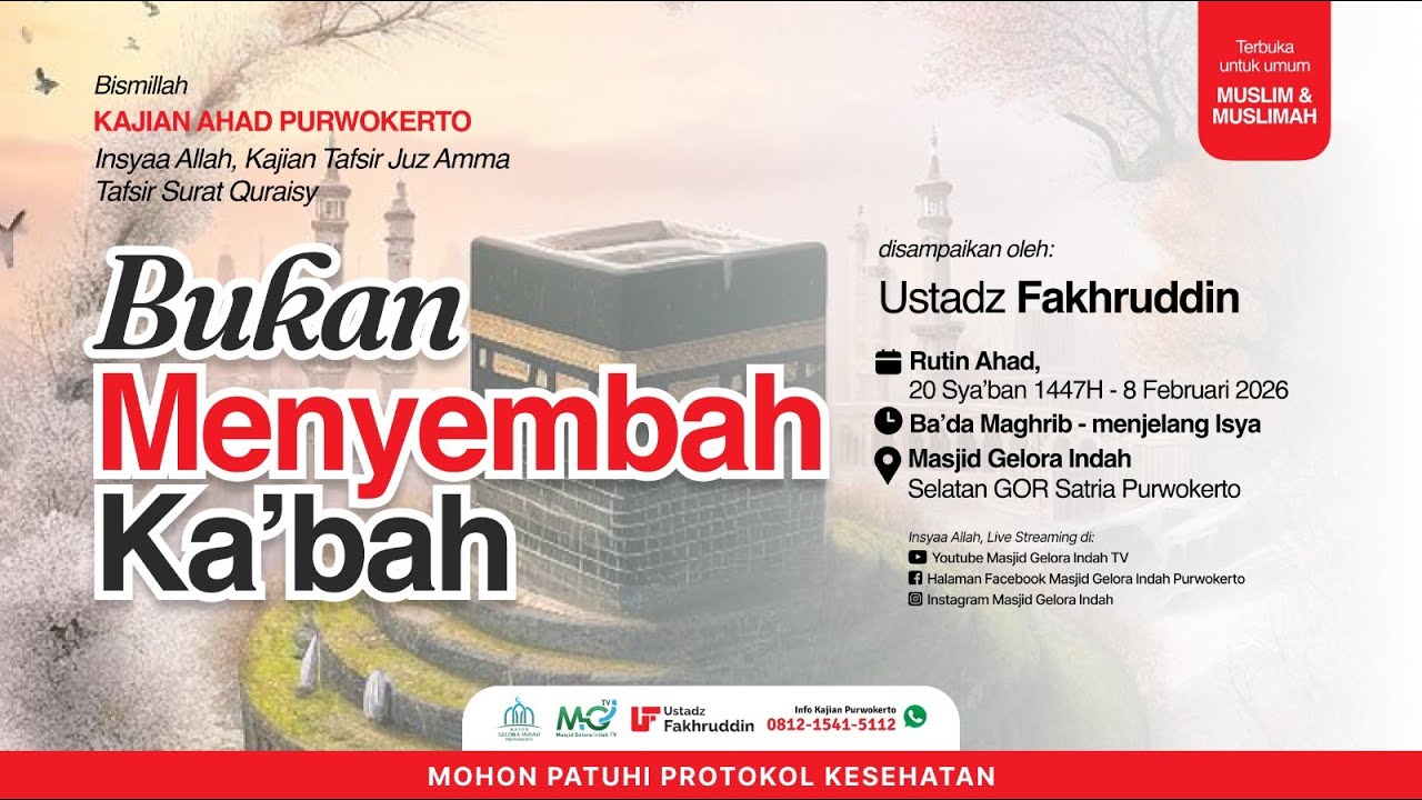(LIVE) Bukan Menyembah Ka'bah - Ustadz Fakhruddin
