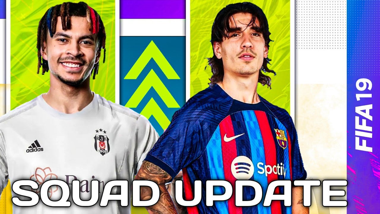 FIFA 19 LATEST SQUAD UPDATE AFTER TRANSFER DEADLINE 22/23