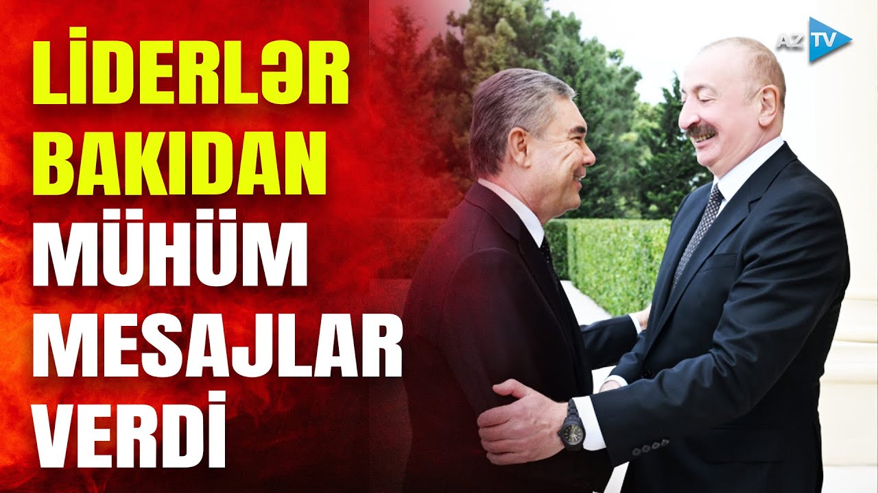 Prezident İlham Əliyev Qurbanqulu Berdiməhəmmədovu belə qarşıladı: Bakıdan mühüm mesajlar verildi