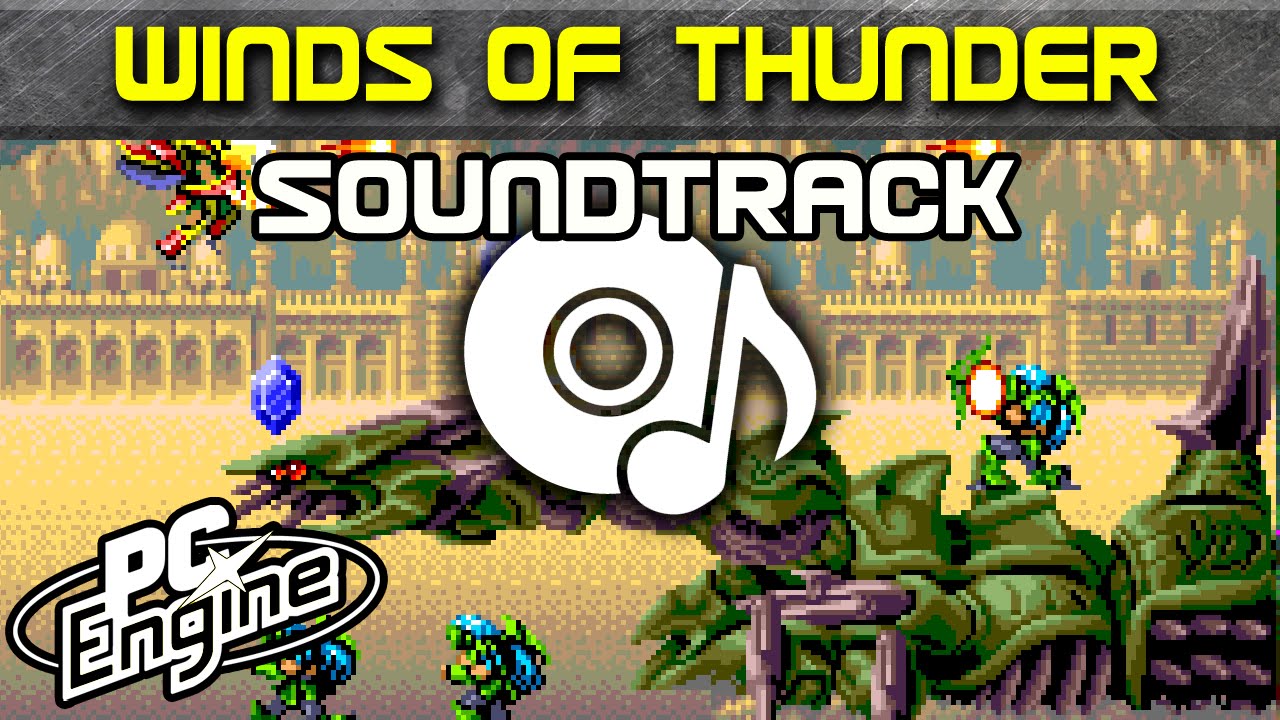 Winds of Thunder / Lords of Thunder soundtrack | PC Engine / TurboGrafx-16 Music