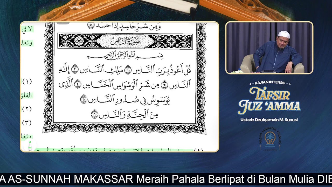 Sesi 14: TAFSIR JUZ 'AMMA (Dari Kitab At-Tafsir Al-Muyassar) - Ustadz Dzulqarnain M. Sunusi