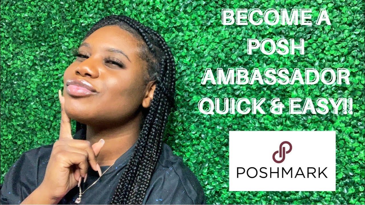 POSHMARK HACKS | BECOME A POSH AMBASSADOR QUICK AND EASY!