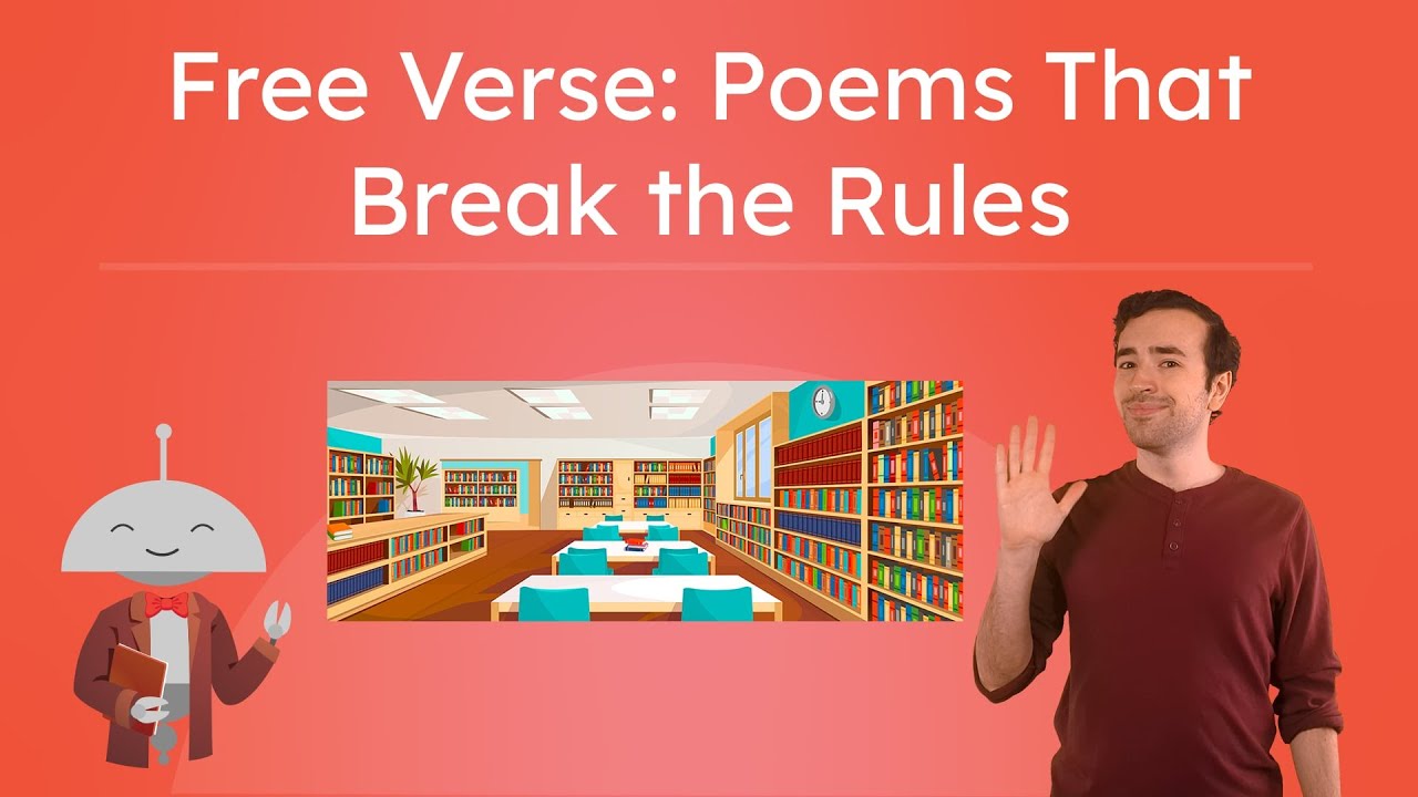 Free Verse: Poems That Break the Rules - Learn All About Free-Verse Poetry!