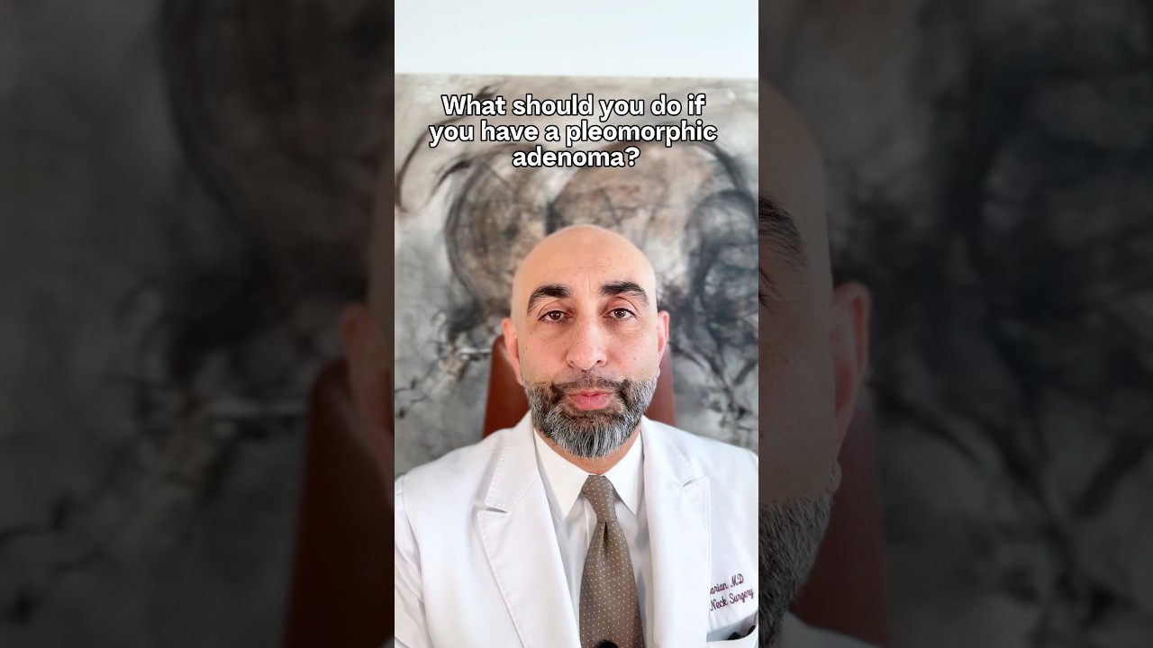 What do you do if you have a pleomorphic adenoma in your salivary gland? Dr. Larian explains.