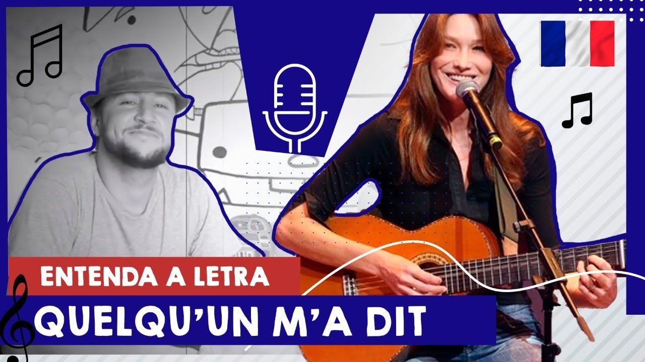 Entenda a letra da música 🇫🇷 da Carla Bruni - Quelqu'un m'a dit