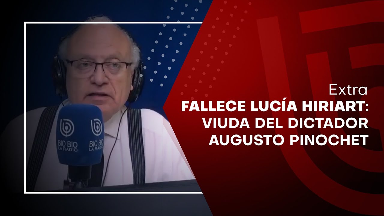 Fallece Lucía Hiriart, viuda del dictador Augusto Pinochet