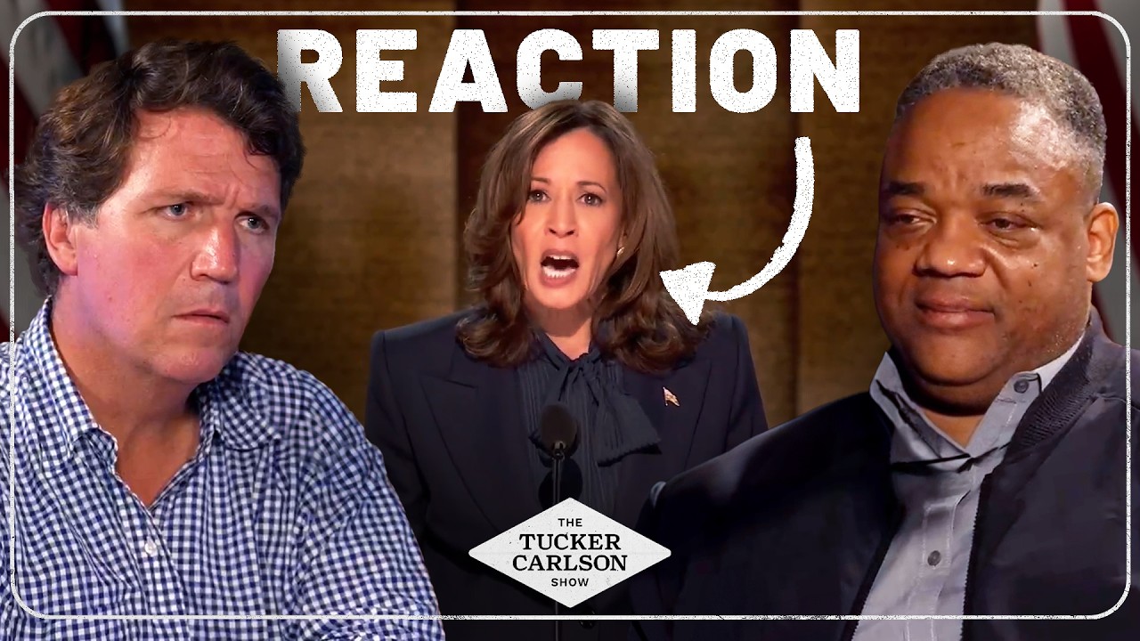 Tucker Carlson Reacts to Kamala Harris&rsquo;s DNC Speech (with Special Guest Jason Whitlock)