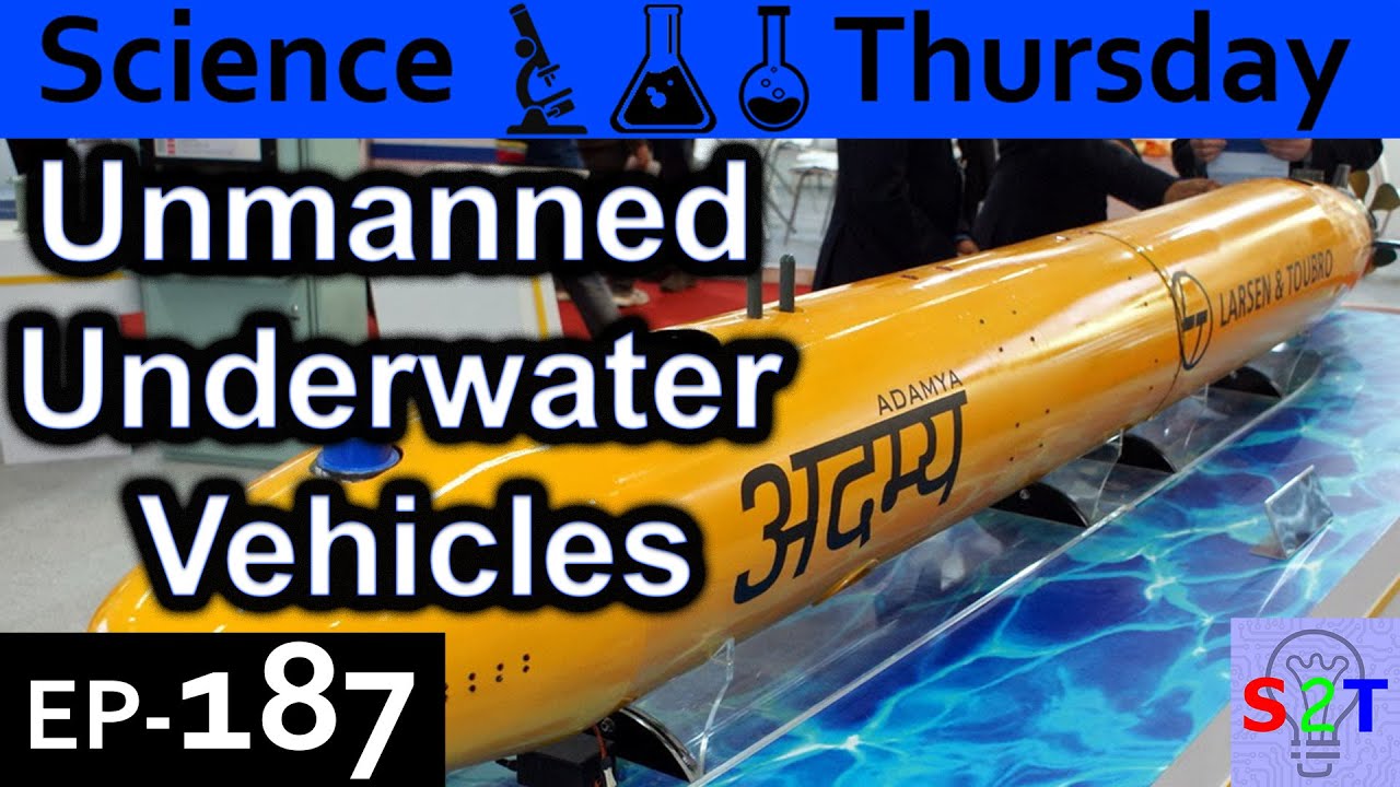 Unmanned Underwater Vehicles Explained {Science Thursday Ep187}