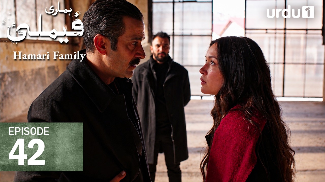 Hamari Family | Episode 42 | Turkish Drama | Sahipsizler