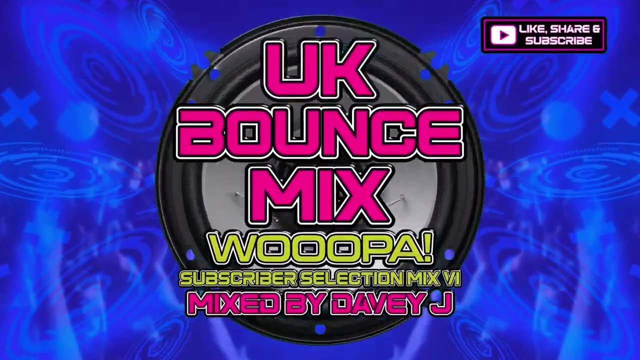 UK Bounce Mix Wooopa! VI Mixed By Davey J Donk / Bounce Mix #donk #bounce #vocal #dj   @leanne888