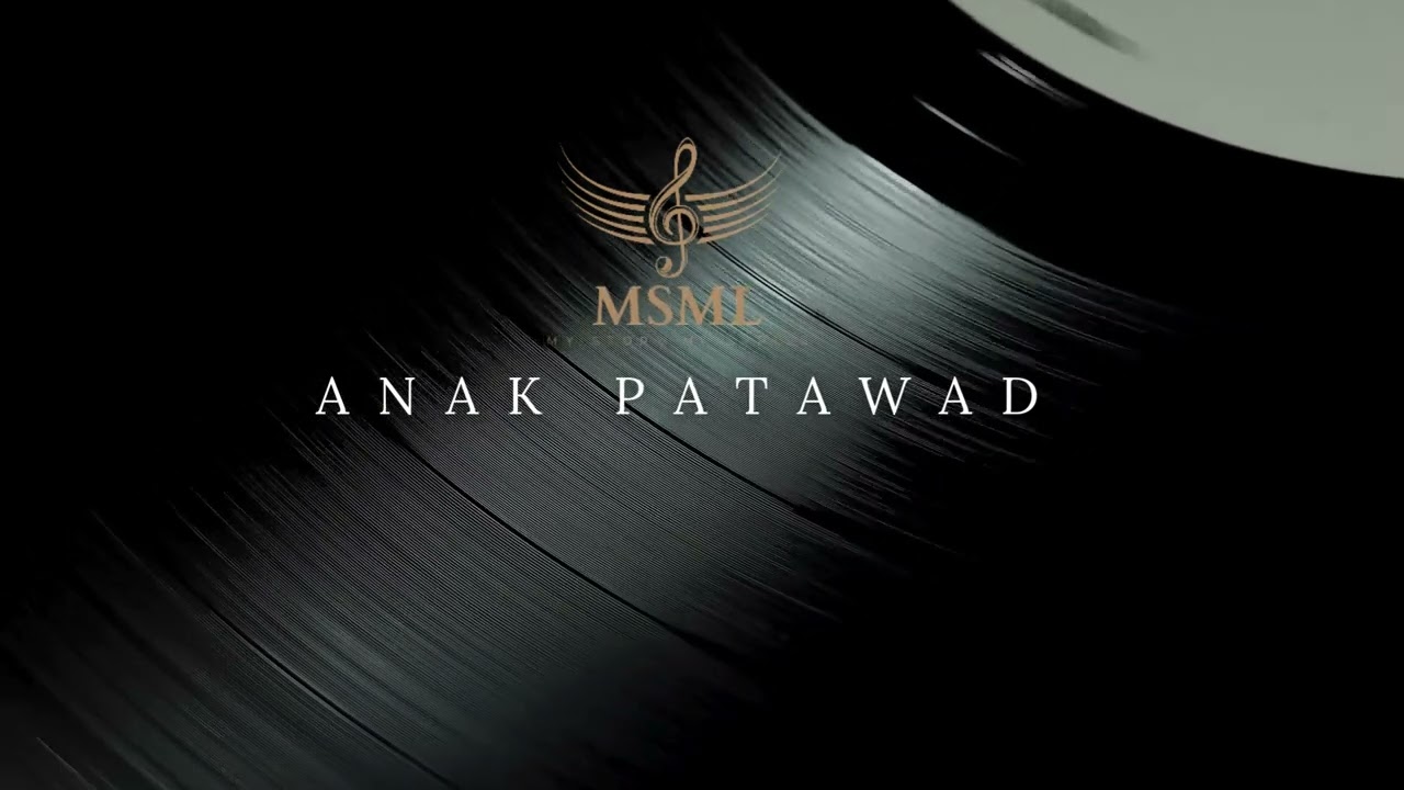 ANAK PATAWAD | Original Lyrics by MSML